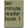 Ten Minute Reader - Book 1 door Roberta Baum