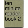 Ten Minute Reader - Book 2 door Roberta Baum