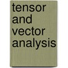 Tensor and Vector Analysis door Springer