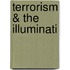 Terrorism & the Illuminati
