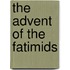 The Advent Of The Fatimids