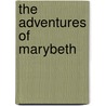 The Adventures of Marybeth door Davina Sullivan