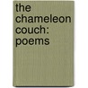 The Chameleon Couch: Poems door Yusef Komunyakaa