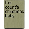 The Count's Christmas Baby door Rebecca Winters