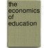 The Economics of Education