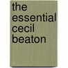 The Essential Cecil Beaton by Philippe Garner