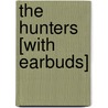 The Hunters [With Earbuds] door W.E.B. Griffin