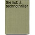 The List: A Technothriller