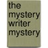 The Mystery Writer Mystery