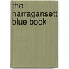 The Narragansett Blue Book by James Allan] [Reid