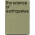 The Science of Earthquakes