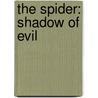 The Spider: Shadow of Evil by Rich Harvey