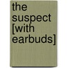 The Suspect [With Earbuds] door John T. Lescroart