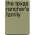 The Texas Rancher's Family