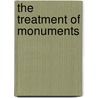 The Treatment of Monuments door Alan Gilbert