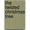 The Twisted Christmas Tree door Ryan Henderson