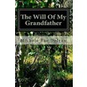 The Will of My Grandfather by Michele Rae Dejean