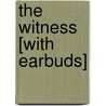 The Witness [With Earbuds] by Sandra Brown
