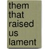 Them That Raised Us Lament