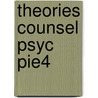 Theories Counsel Psyc Pie4 door Lourie W. Reichenberg
