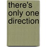 There's Only One Direction door Jen Wainwright