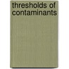 Thresholds of Contaminants door Joint Research Centre