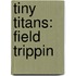 Tiny Titans: Field Trippin