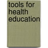 Tools for Health Education by Jinan Banna