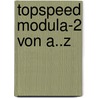 TopSpeed Modula-2 von A..Z door Anton Liebetrau