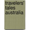 Travelers' Tales Australia door Larry Habegger