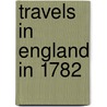 Travels in England in 1782 door Karl Philipp Moritz