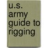 U.S. Army Guide to Rigging