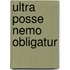 Ultra posse nemo obligatur