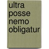 Ultra posse nemo obligatur by Jesse Russell