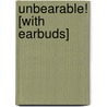Unbearable! [With Earbuds] by Paul Jennnings