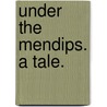 Under the Mendips. A tale. door Emma Marshall