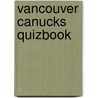 Vancouver Canucks Quizbook door The Puzzling Sports Institute