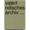 Vaterl Ndisches Archiv ... door Historischer Verein F. Niedersachsen