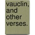 Vauclin, and other verses.