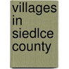 Villages in Siedlce County door Books Llc