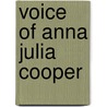 Voice of Anna Julia Cooper by Esme Bhan