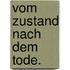 Vom Zustand nach dem Tode.