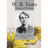 W.B. Yeats: Selected Poems door William Butler Yeats