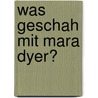 Was geschah mit Mara Dyer? door Michelle Hodkin