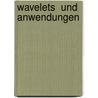 Wavelets  und  Anwendungen door Marco Schuchmann