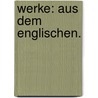 Werke: Aus dem englischen. by Nicolaus Barmann Georg