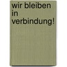 Wir bleiben in Verbindung! by Bernhard Stahl