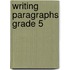 Writing Paragraphs Grade 5