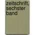 Zeitschrift, Sechster Band