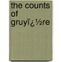 the Counts of Gruyï¿½Re
